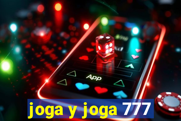 joga y joga 777